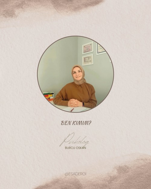 Ben Kimim? Psk. Burcu OSKAN